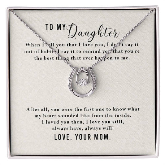 To My Daughter - Lucky In Love Neckalce